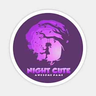 NIght Cute Awesome name Magnet